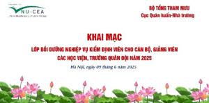 Khai mạc bồi dưỡng nghiệp vụ kiểm định viên Khóa 47 cho cán bộ, giảng viên các Học viện, Nhà trường quân đội năm 2025